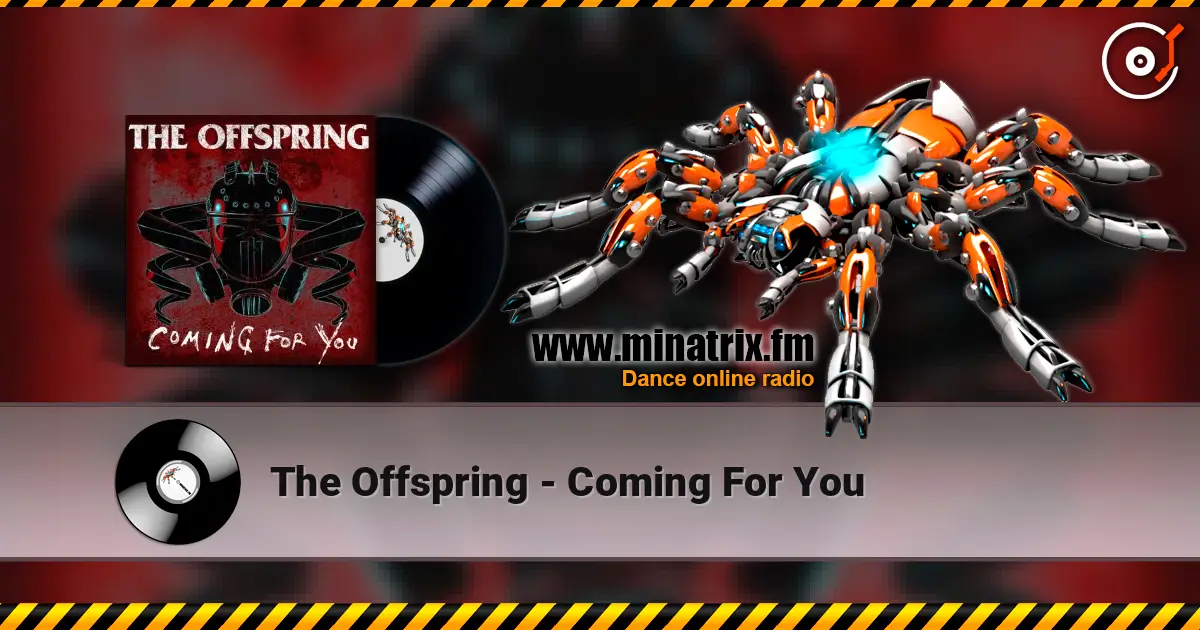 The Offspring - Coming For You слушать онлайн в высоком качестве | Minatrix.FM