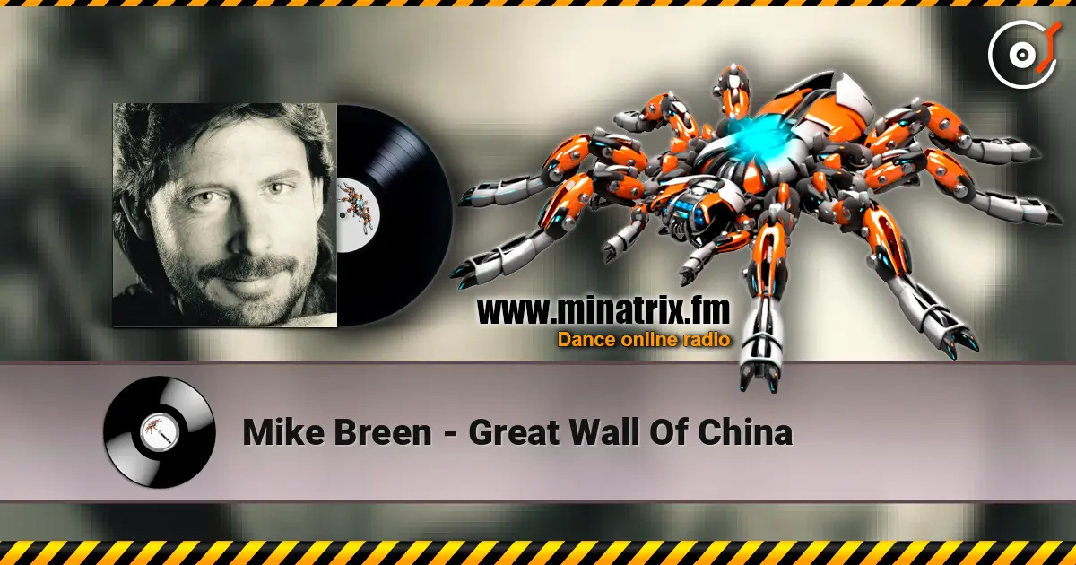 Mike Breen - Great Wall Of China слушать онлайн в высоком качестве | Minatrix.FM