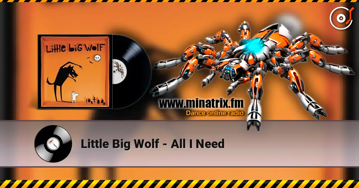 Little Big Wolf - All I Need слушать онлайн в высоком качестве | Minatrix.FM