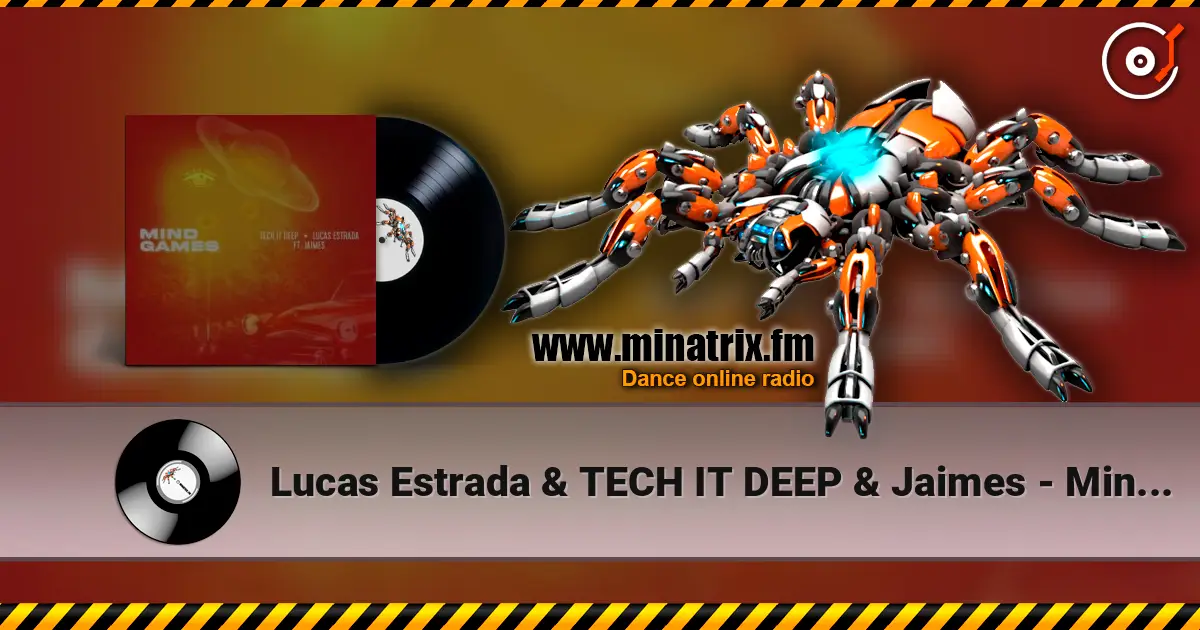 Lucas Estrada & TECH IT DEEP & Jaimes - Mind Games слушать онлайн в высоком качестве | Minatrix.FM