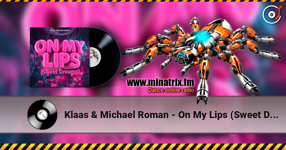 Klaas & Michael Roman - On My Lips (Sweet Dreams) слушать онлайн в высоком качестве | Minatrix.FM
