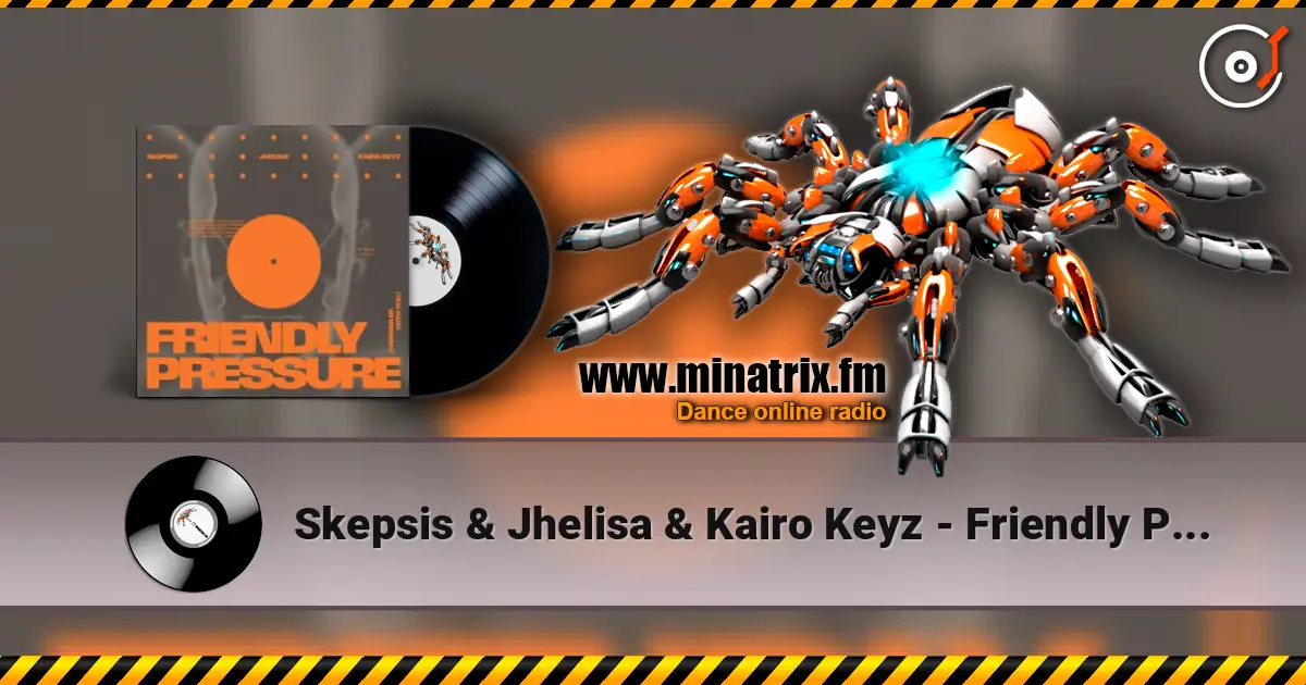 Skepsis & Jhelisa & Kairo Keyz - Friendly Pressure (I Wanna Be With You) listen online in high quality | Minatrix.FM