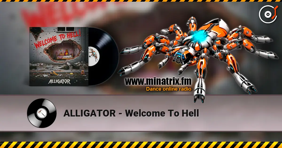 ALLIGATOR - Welcome To Hell слушать онлайн в высоком качестве | Minatrix.FM