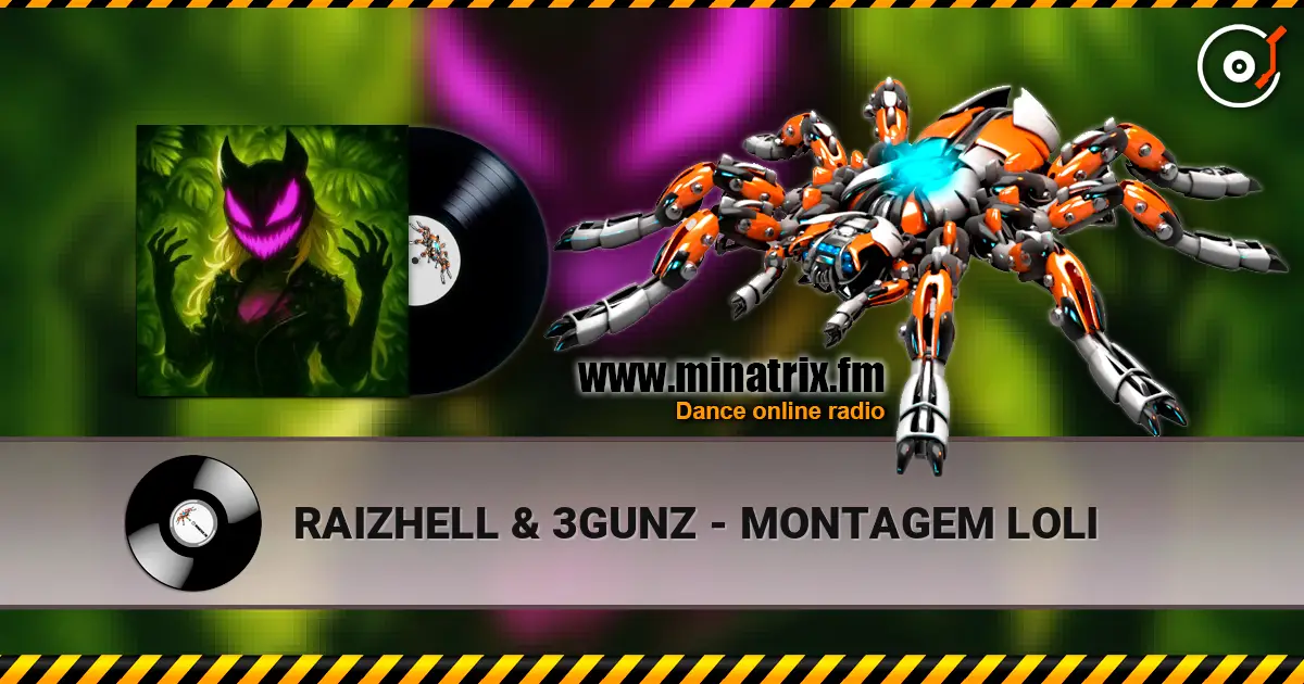 RAIZHELL & 3GUNZ - MONTAGEM LOLI слушать онлайн в высоком качестве | Minatrix.FM