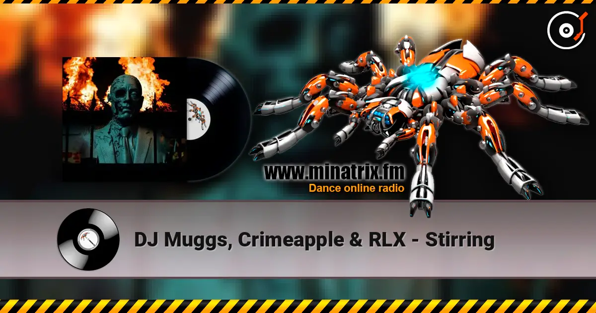 DJ Muggs, Crimeapple & RLX - Stirring слушать онлайн в высоком качестве | Minatrix.FM