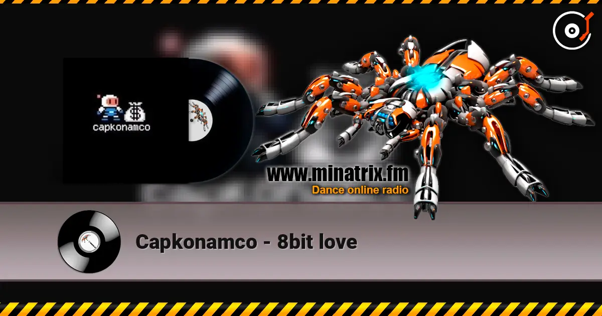 Capkonamco - 8bit love 在线收听高音质 | Minatrix.FM