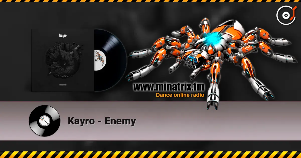 Kayro - Enemy escuchar en línea en alta calidad | Minatrix.FM