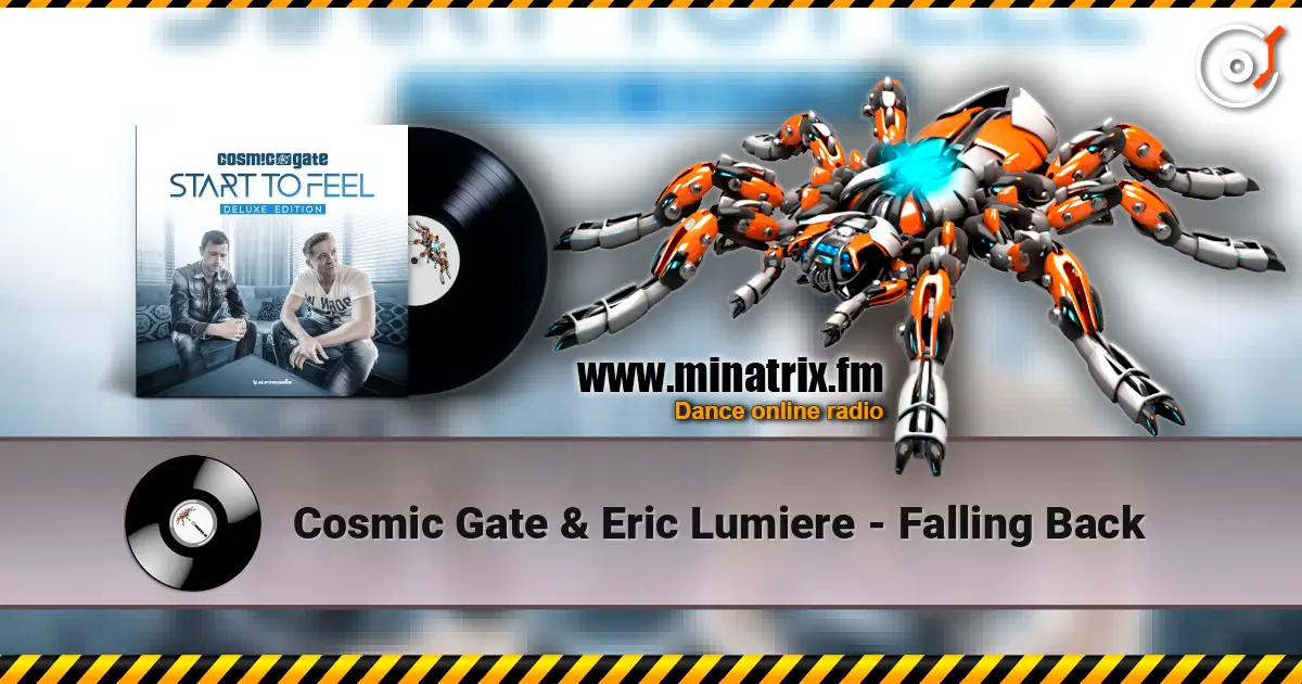 Cosmic Gate & Eric Lumiere - Falling Back слушать онлайн в высоком качестве | Minatrix.FM