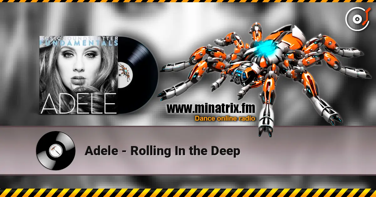 Adele - Rolling In the Deep online in hoher Qualität hören | Minatrix.FM