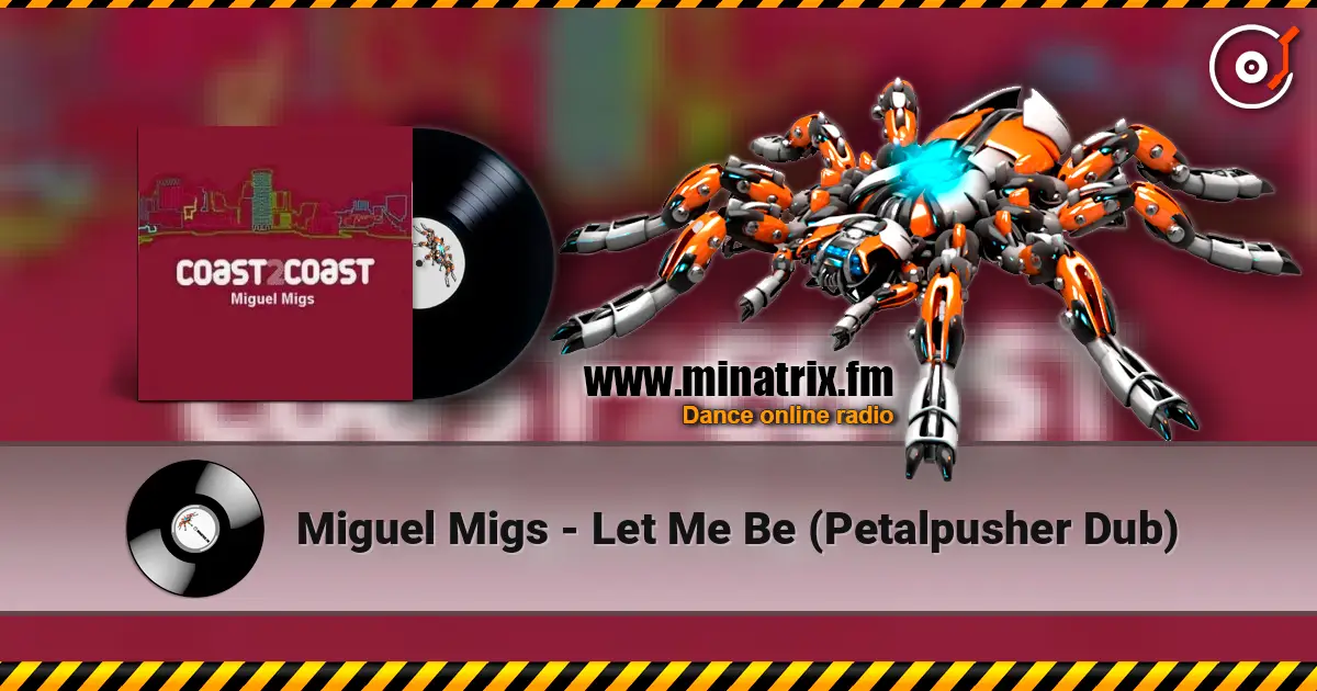 Miguel Migs - Let Me Be (Petalpusher Dub) слушать онлайн в высоком качестве | Minatrix.FM