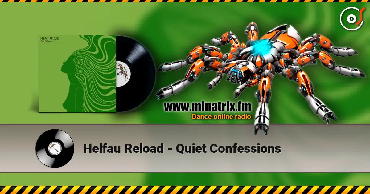 Helfau Reload - Quiet Confessions слушать онлайн в высоком качестве | Minatrix.FM