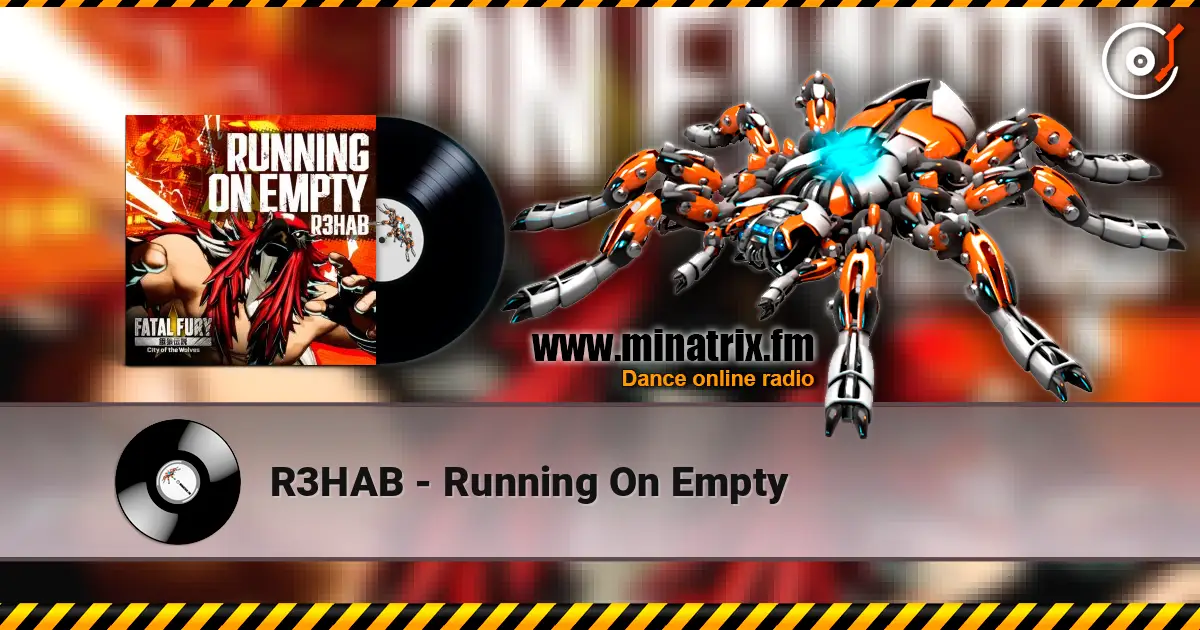 R3HAB - Running On Empty écouter en ligne en haute qualité | Minatrix.FM