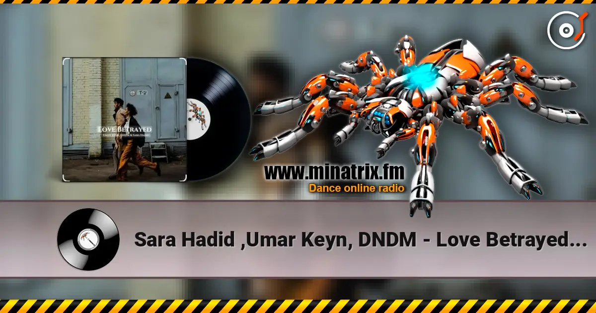 Sara Hadid ,Umar Keyn, DNDM - Love Betrayed (2025) online in hoher Qualität hören | Minatrix.FM