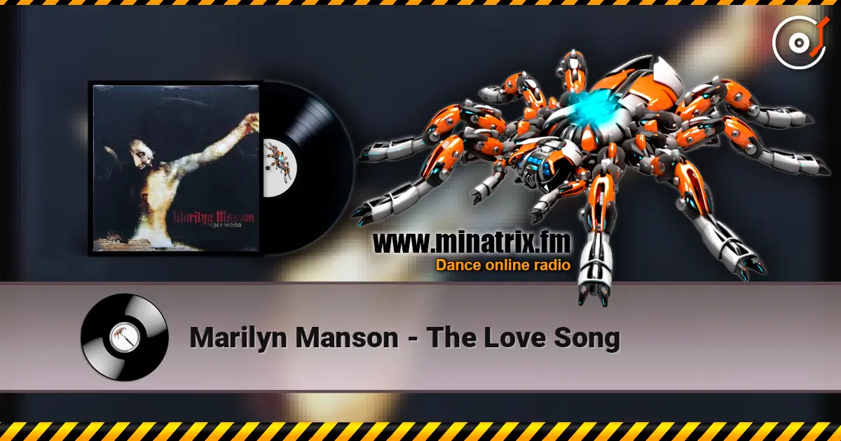 Marilyn Manson - The Love Song écouter en ligne en haute qualité | Minatrix.FM