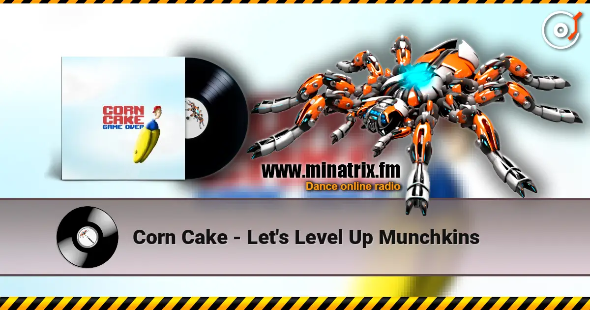 Corn Cake - Let's Level Up Munchkins écouter en ligne en haute qualité | Minatrix.FM