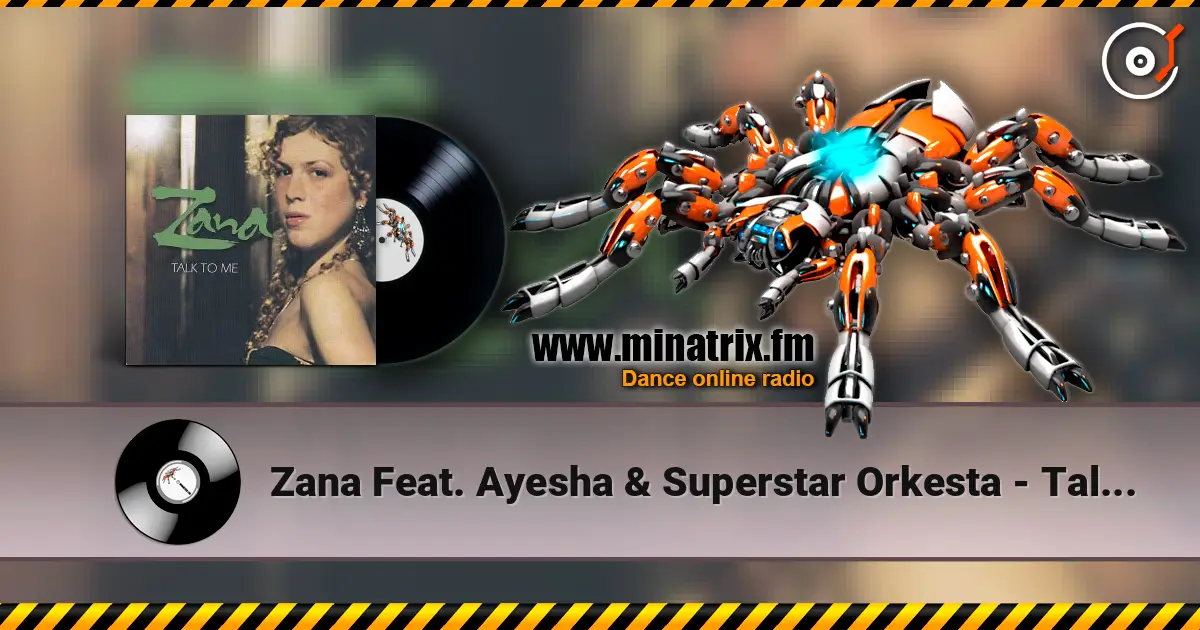 Zana Feat. Ayesha & Superstar Orkesta - Talk to Me (Angelized Balkanstone Vrs) слушать онлайн в высоком качестве | Minatrix.FM