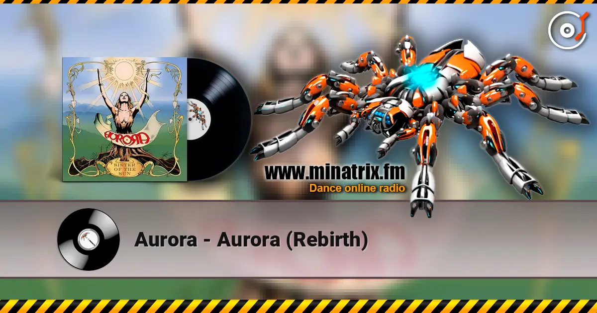 Aurora - Aurora (Rebirth) слушать онлайн в высоком качестве | Minatrix.FM