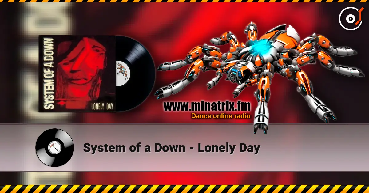System of a Down - Lonely Day слушать онлайн в высоком качестве | Minatrix.FM