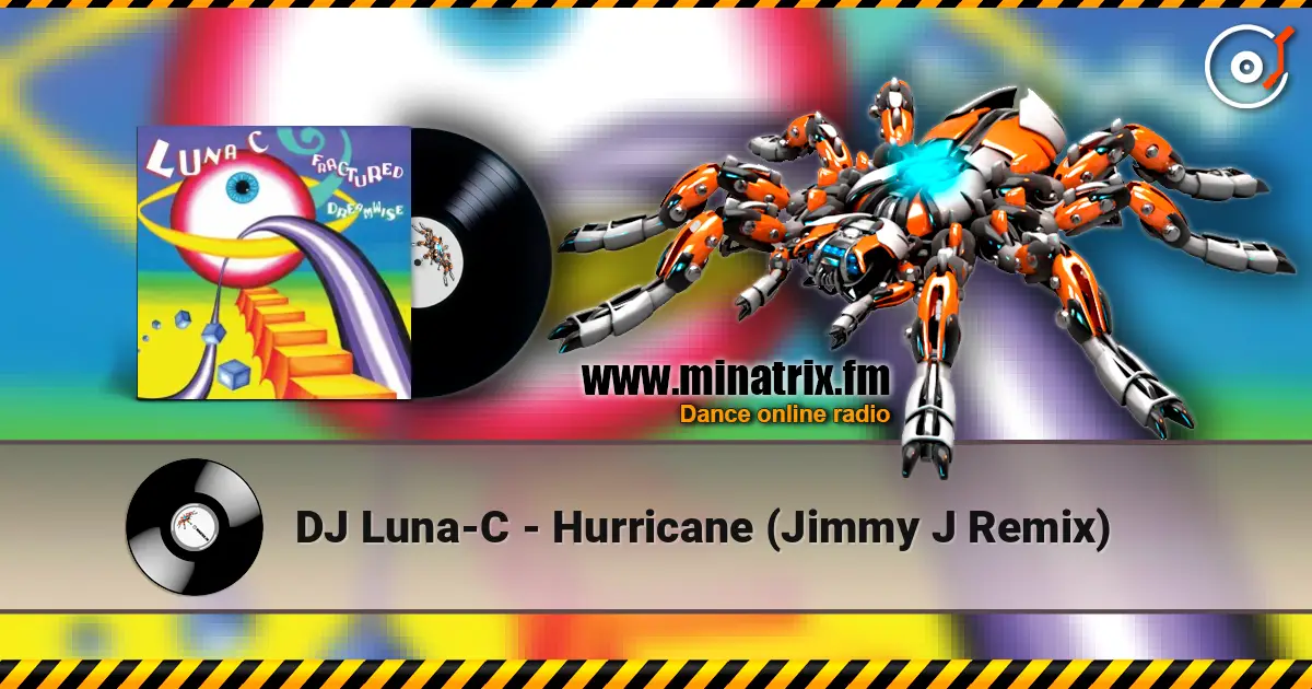 DJ Luna-C - Hurricane (Jimmy J Remix) слушать онлайн в высоком качестве | Minatrix.FM