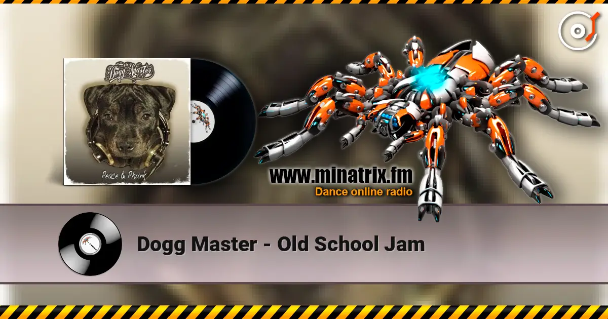 Dogg Master - Old School Jam слушать онлайн в высоком качестве | Minatrix.FM