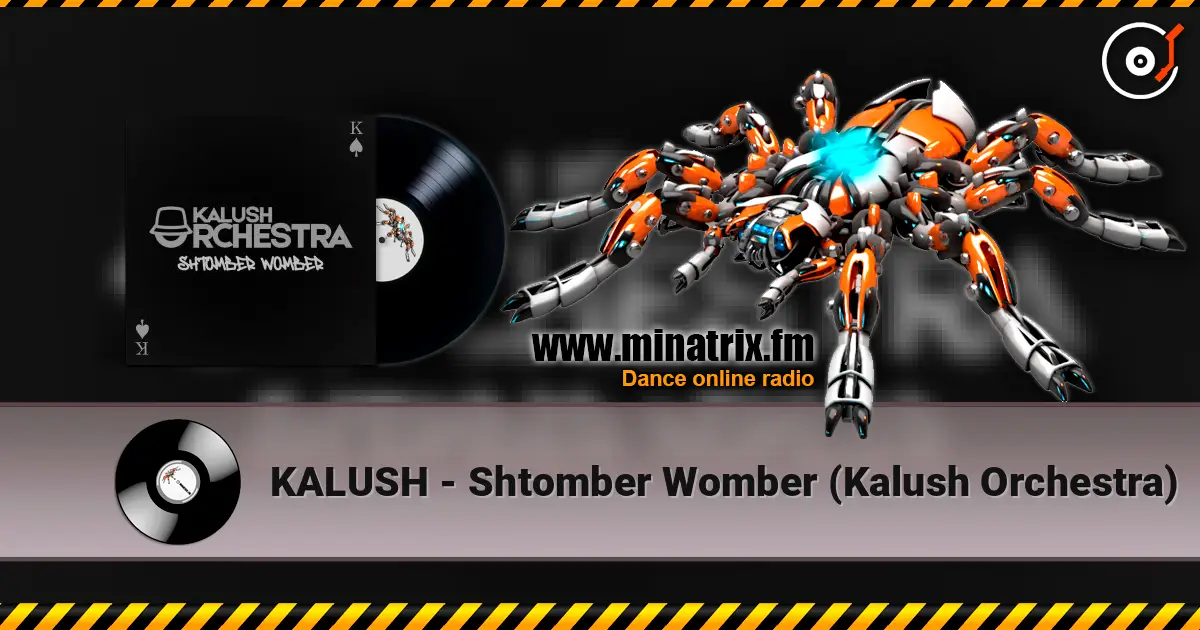 KALUSH - Shtomber Womber (Kalush Orchestra) écouter en ligne en haute qualité | Minatrix.FM