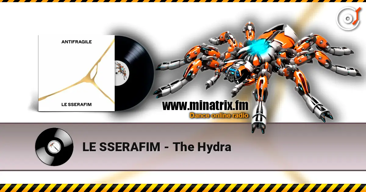 LE SSERAFIM - The Hydra 在线收听高音质 | Minatrix.FM