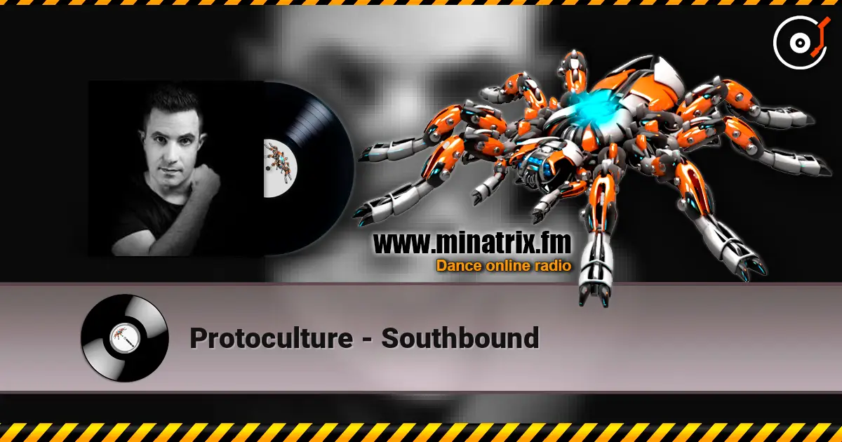 Protoculture - Southbound listen online in high quality | Minatrix.FM