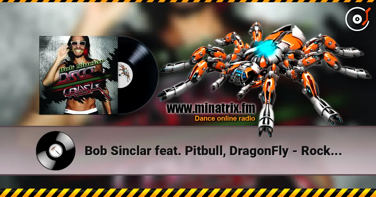 Bob Sinclar feat. Pitbull, DragonFly - Rock the Boat escuchar en línea en alta calidad | Minatrix.FM