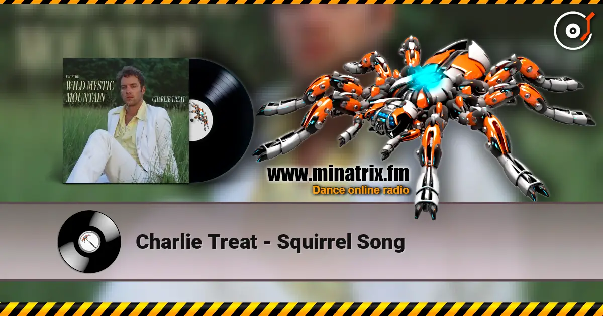 Charlie Treat - Squirrel Song escuchar en línea en alta calidad | Minatrix.FM
