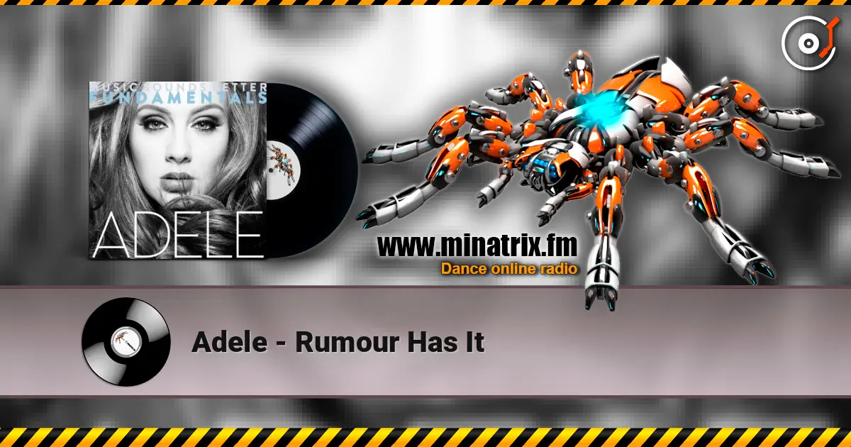 Adele - Rumour Has It escuchar en línea en alta calidad | Minatrix.FM