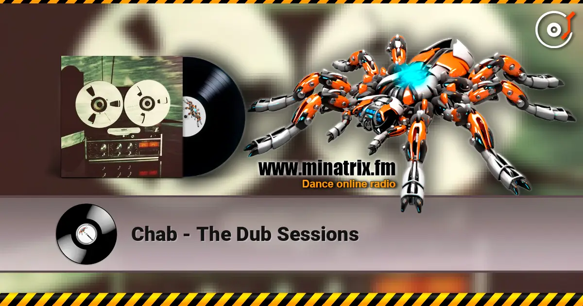 Chab - The Dub Sessions слушать онлайн в высоком качестве | Minatrix.FM