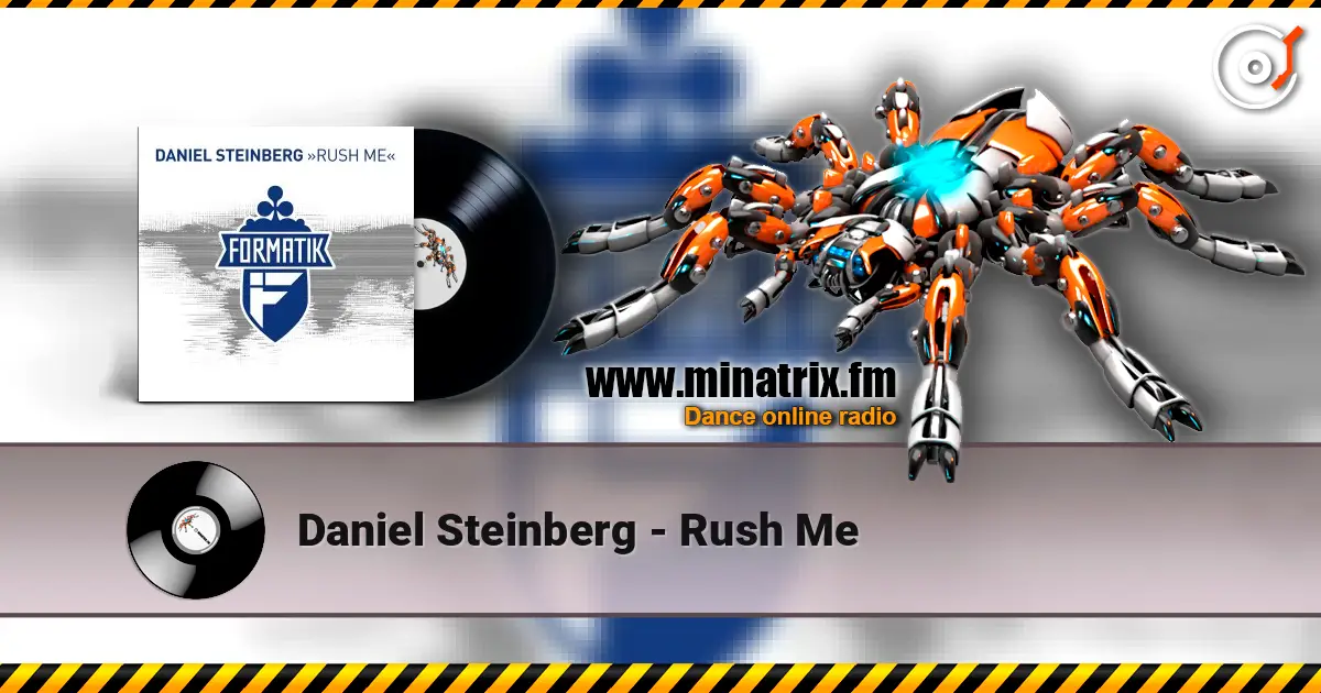 Daniel Steinberg - Rush Me слушать онлайн в высоком качестве | Minatrix.FM