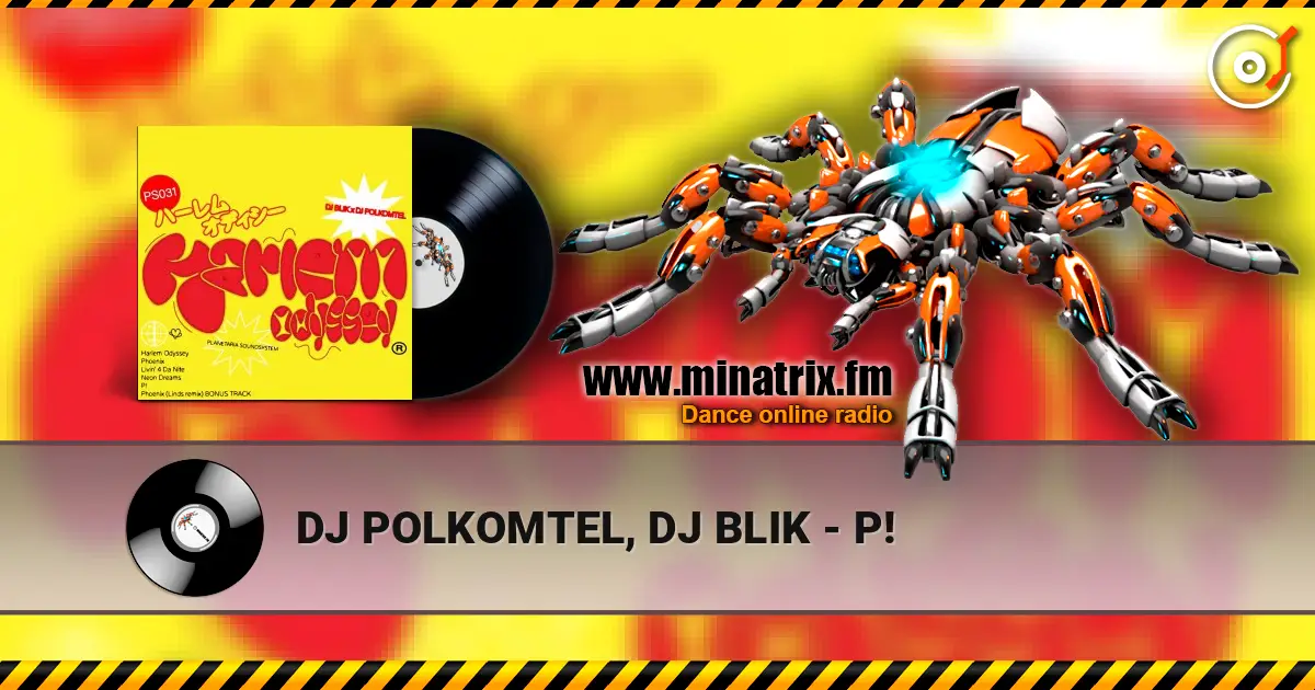 DJ POLKOMTEL, DJ BLIK - P! слушать онлайн в высоком качестве | Minatrix.FM
