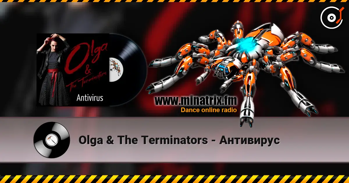 Olga & The Terminators - Антивирус online in hoher Qualität hören | Minatrix.FM