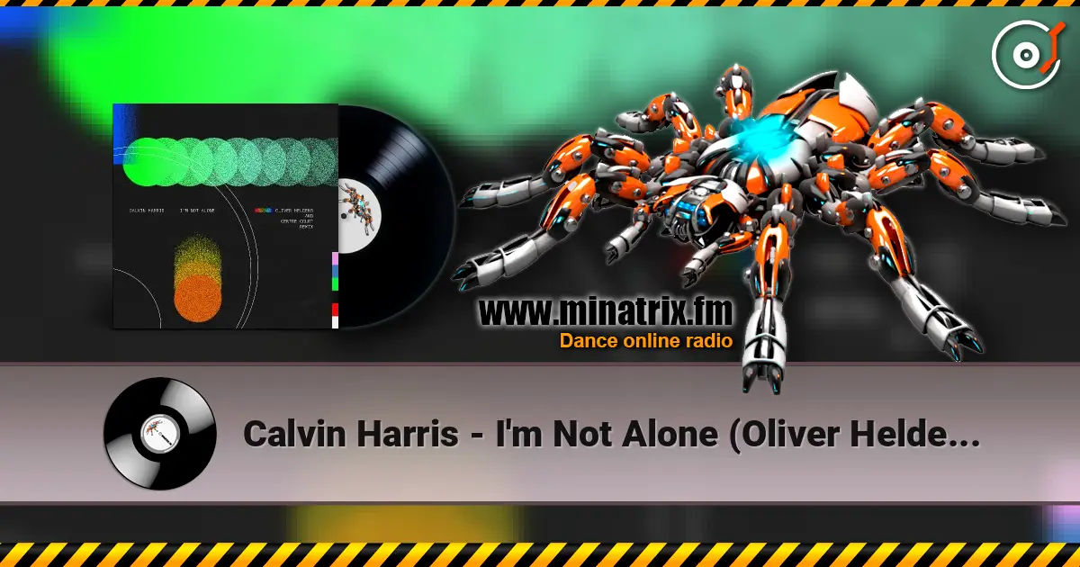 Calvin Harris - I'm Not Alone (Oliver Heldens & Centre Court Remix) escuchar en línea en alta calidad | Minatrix.FM