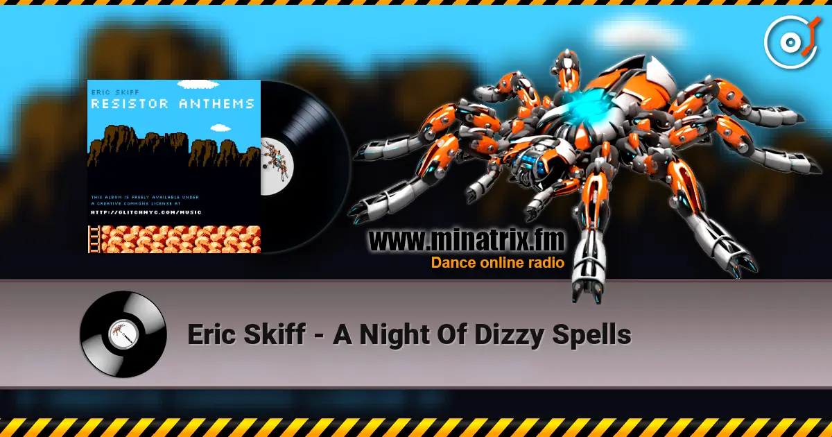 Eric Skiff - A Night Of Dizzy Spells escuchar en línea en alta calidad | Minatrix.FM