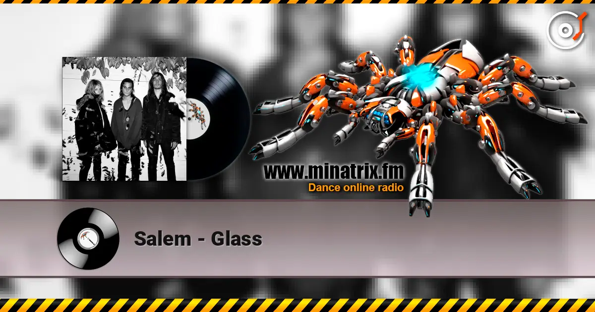 Salem - Glass слушать онлайн в высоком качестве | Minatrix.FM