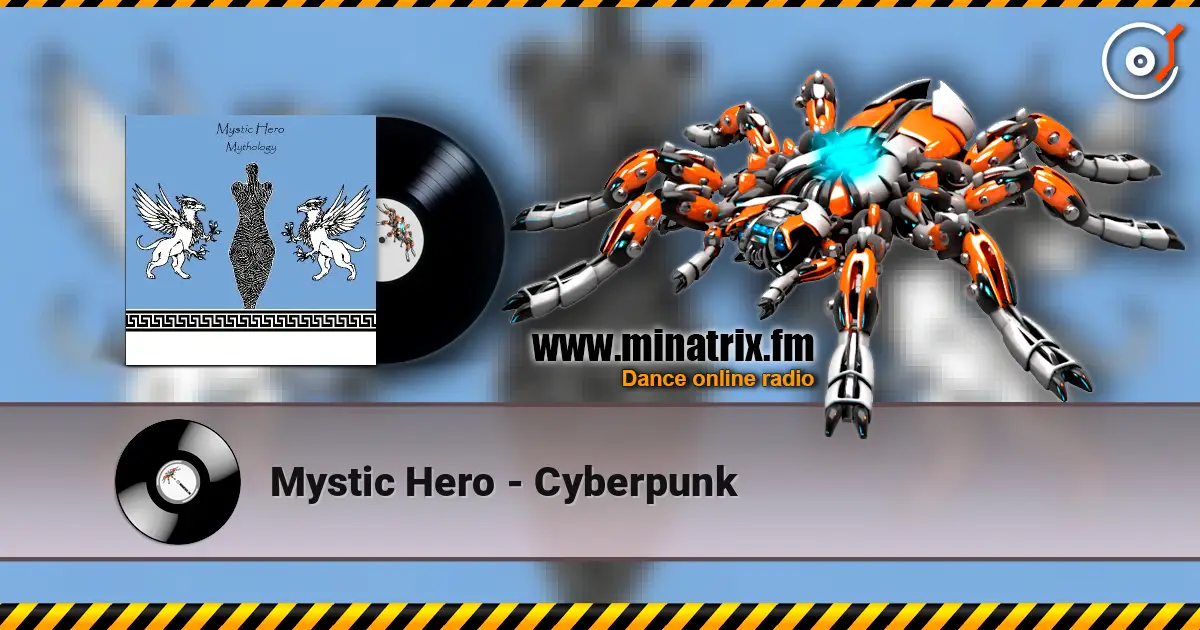 Mystic Hero - Cyberpunk online in hoher Qualität hören | Minatrix.FM