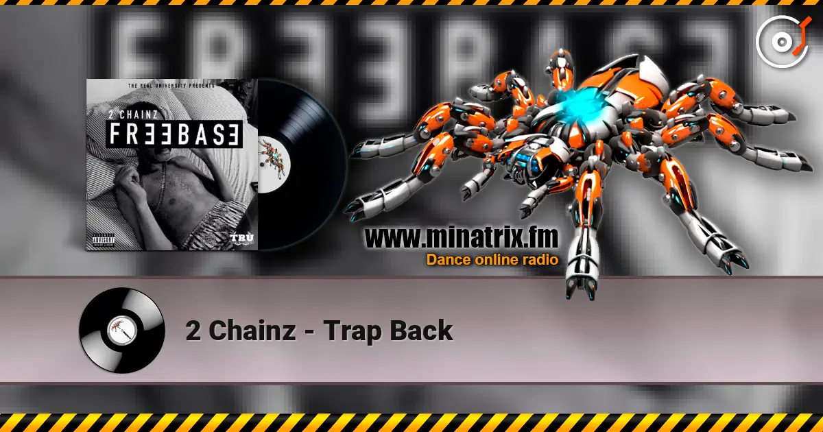 2 Chainz - Trap Back online in hoher Qualität hören | Minatrix.FM