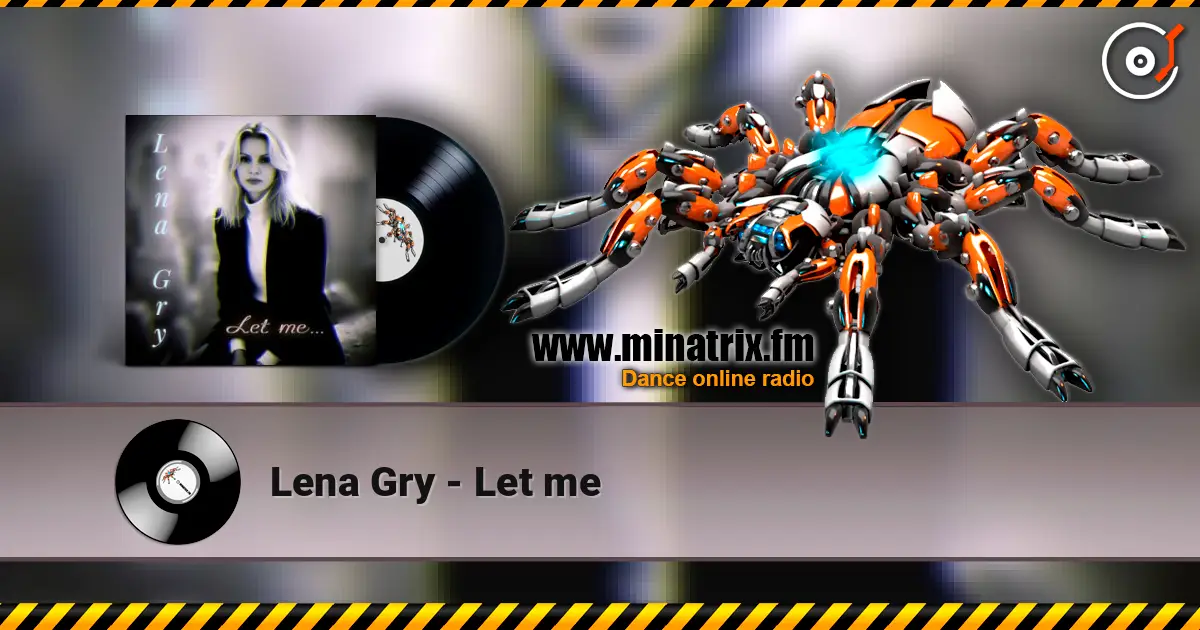 Lena Gry - Let me слушать онлайн в высоком качестве | Minatrix.FM