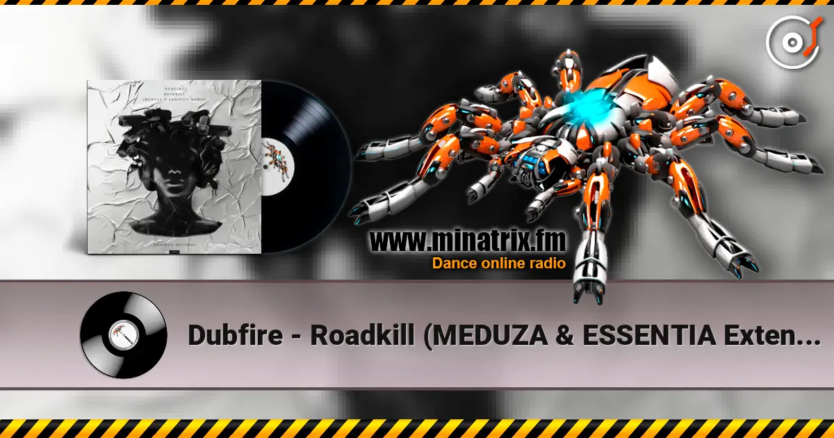 Dubfire - Roadkill (MEDUZA & ESSENTIA Extended Remix) écouter en ligne en haute qualité | Minatrix.FM