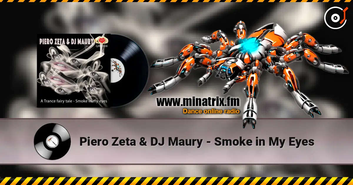 Piero Zeta & DJ Maury - Smoke in My Eyes слухати онлайн у високій якості | Minatrix.FM
