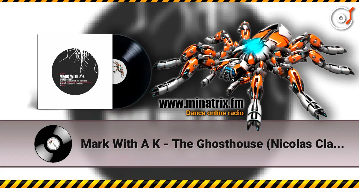 Mark With A K - The Ghosthouse (Nicolas Clays Remix 2) listen online in high quality | Minatrix.FM