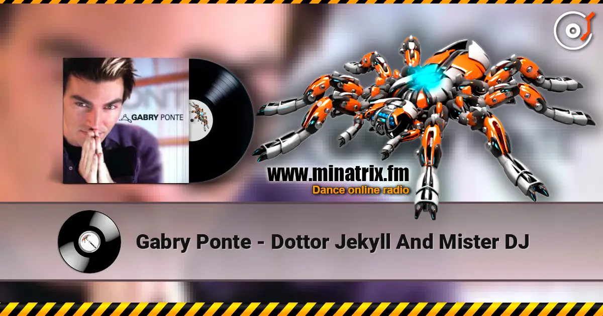 Gabry Ponte - Dottor Jekyll And Mister DJ слушать онлайн в высоком качестве | Minatrix.FM