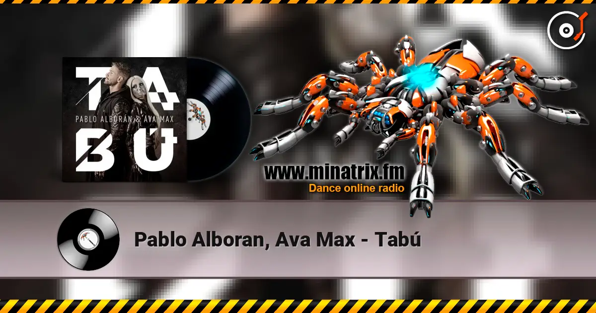 Pablo Alboran, Ava Max - Tabú слушать онлайн в высоком качестве | Minatrix.FM