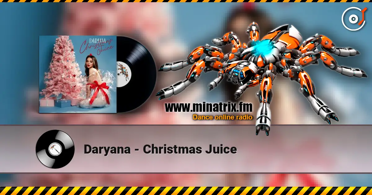 Daryana - Christmas Juice online in hoher Qualität hören | Minatrix.FM
