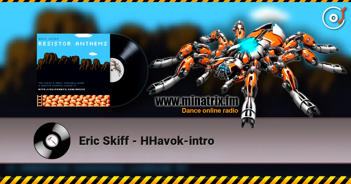 Eric Skiff - HHavok-intro слушать онлайн в высоком качестве | Minatrix.FM