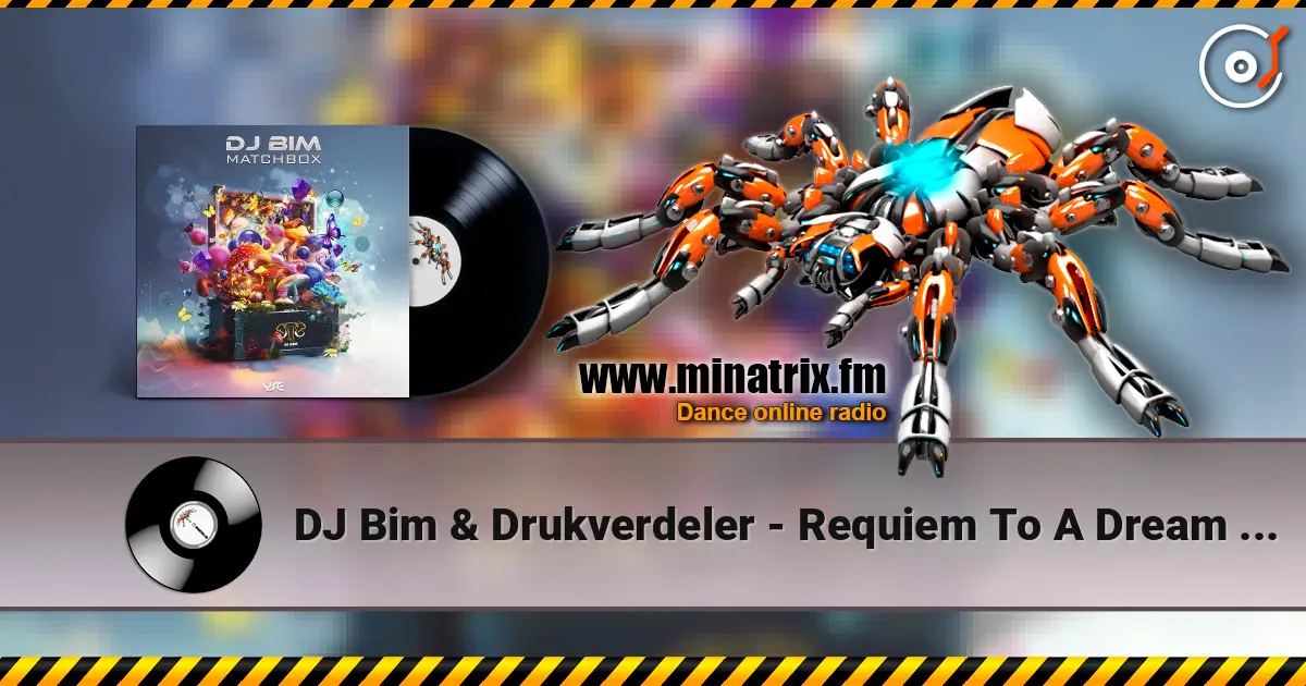 DJ Bim & Drukverdeler - Requiem To A Dream (Overture Version) écouter en ligne en haute qualité | Minatrix.FM
