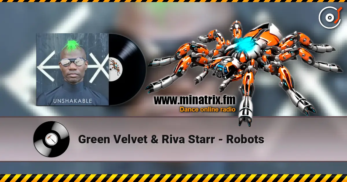 Green Velvet & Riva Starr - Robots listen online in high quality | Minatrix.FM