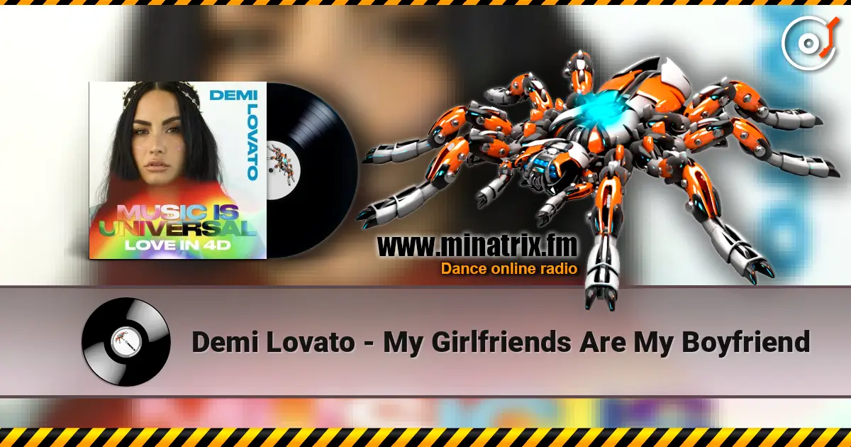 Demi Lovato - My Girlfriends Are My Boyfriend слушать онлайн в высоком качестве | Minatrix.FM